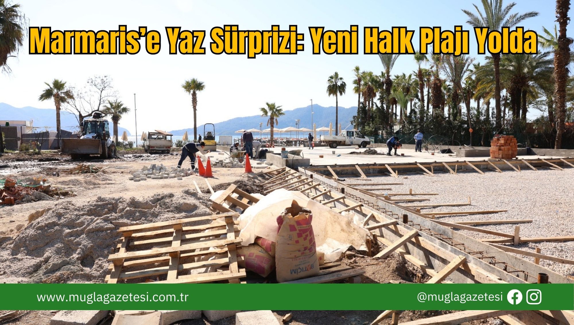 Marmaris’e Yaz Sürprizi: Yeni Halk Plajı Yolda