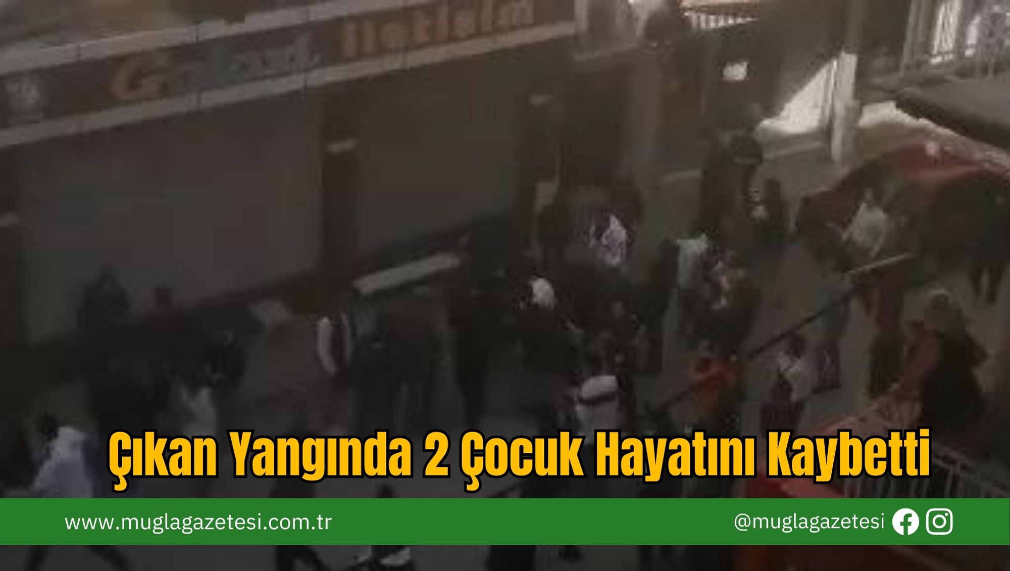 Çıkan Yangında 2 Çocuk Hayatını Kaybetti
