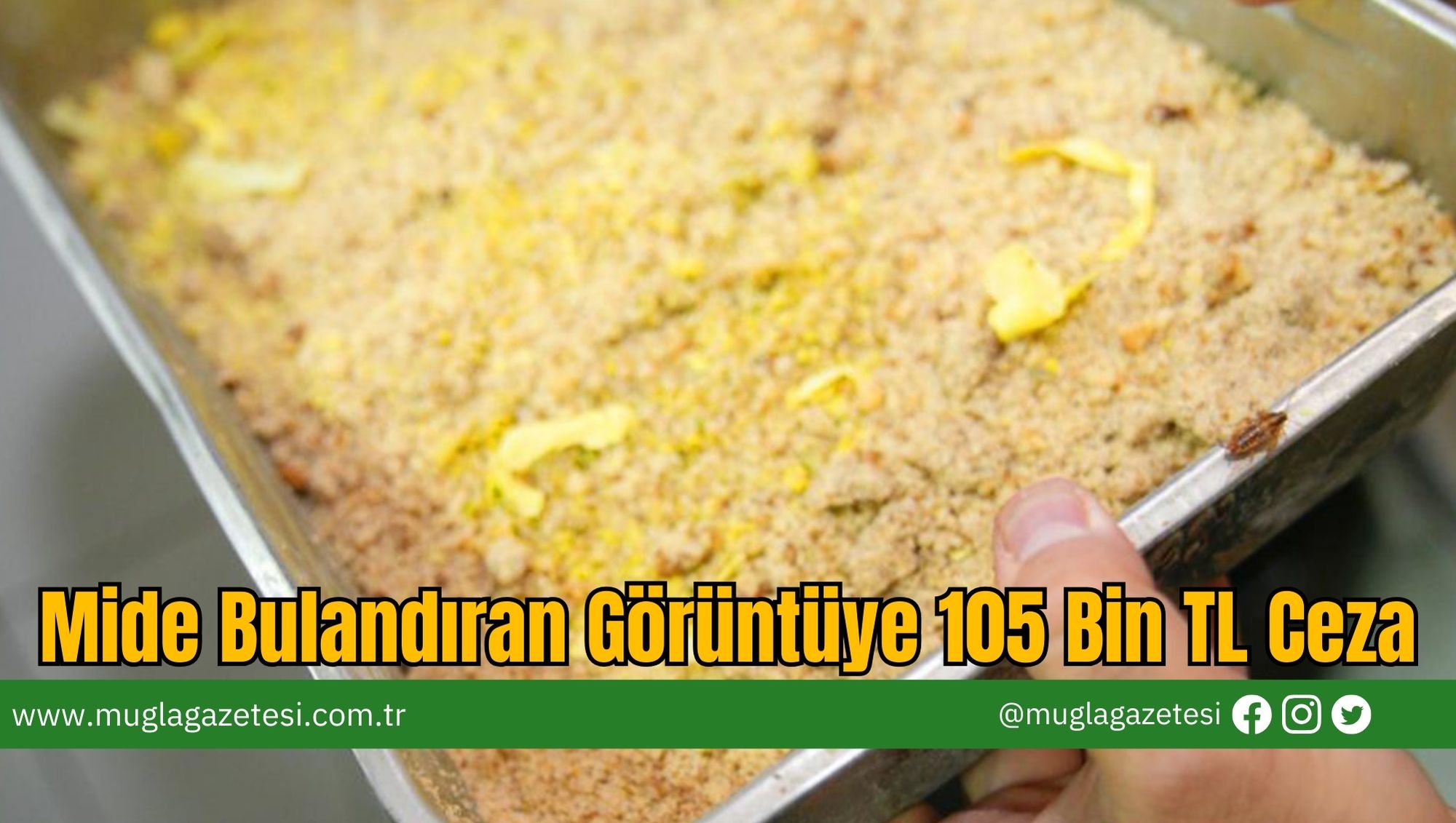 Mide Bulandıran Görüntüye 105 Bin TL Ceza