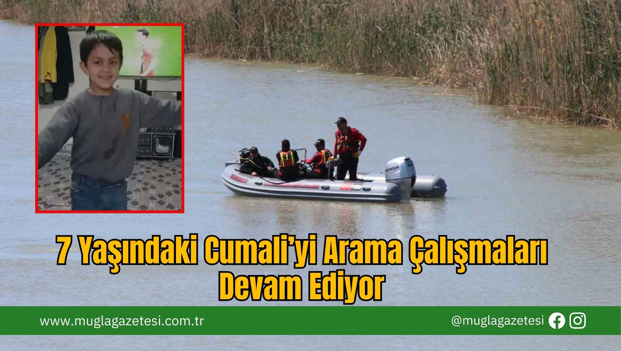 7 Yaşındaki Cumali’yi Arama Çalışmaları Devam Ediyor