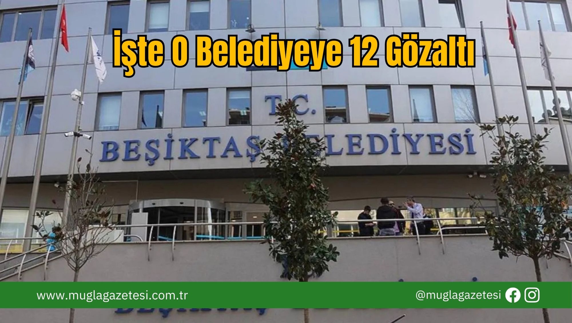 İşte O Belediyeye 12 Gözaltı