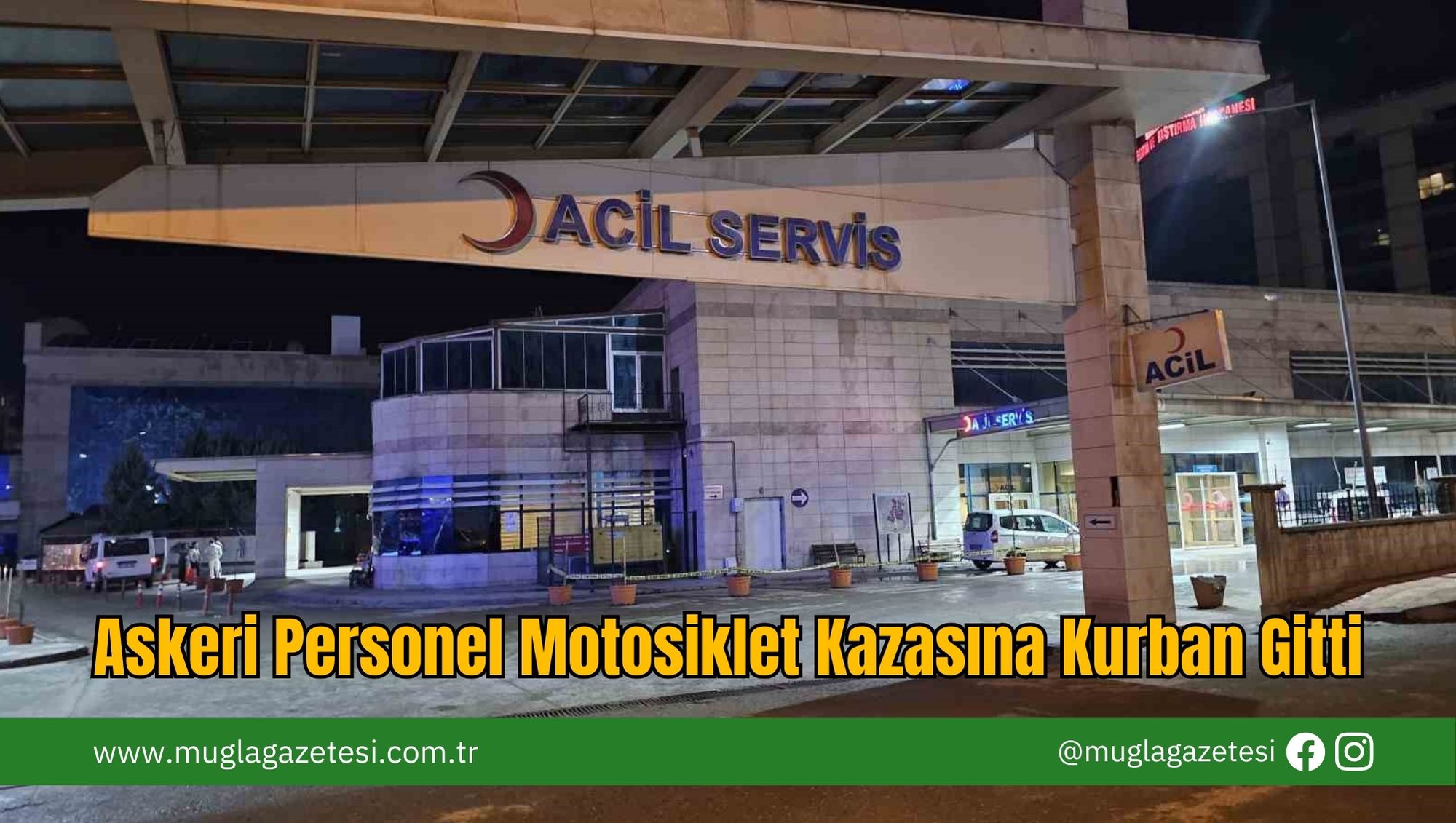 Askeri Personel Motosiklet Kazasına Kurban Gitti