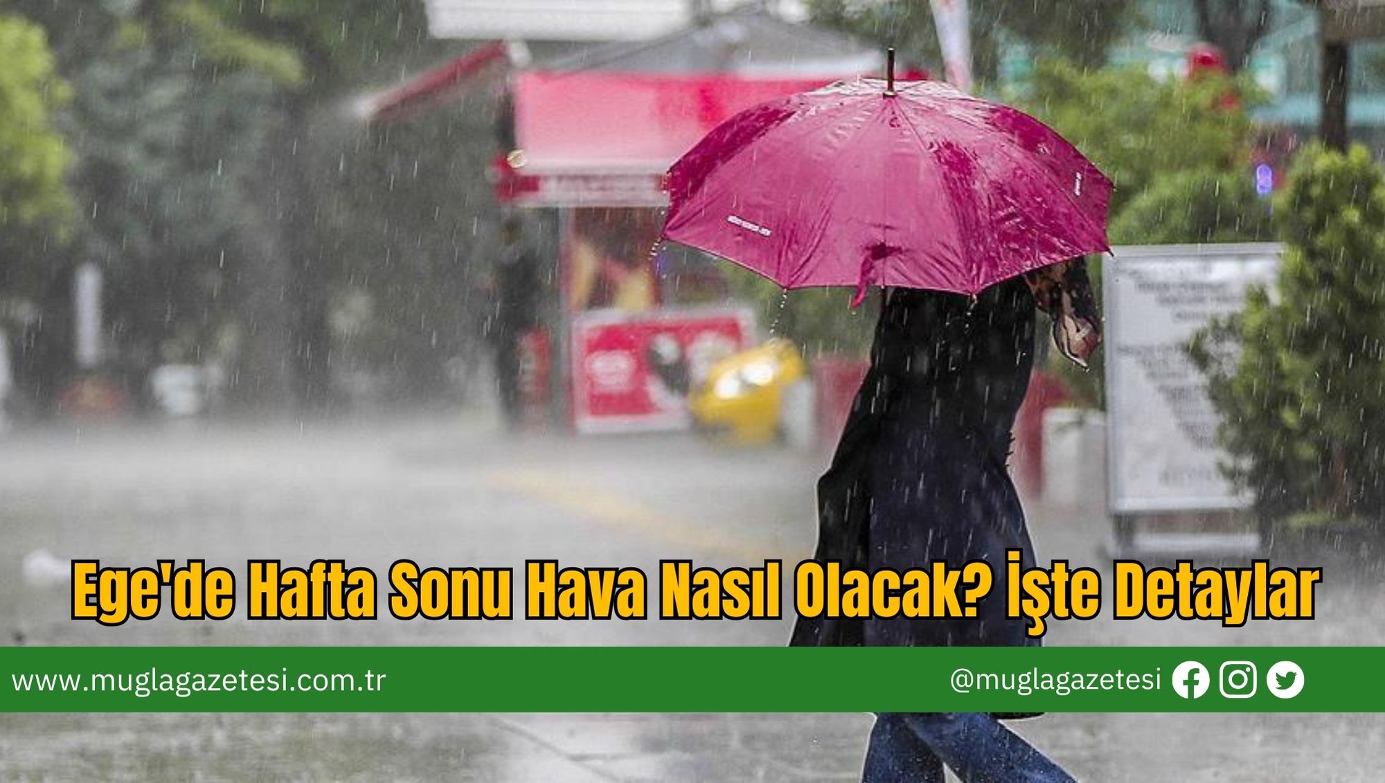 Ege'de Hafta Sonu Hava Nasıl Olacak? İşte Detaylar