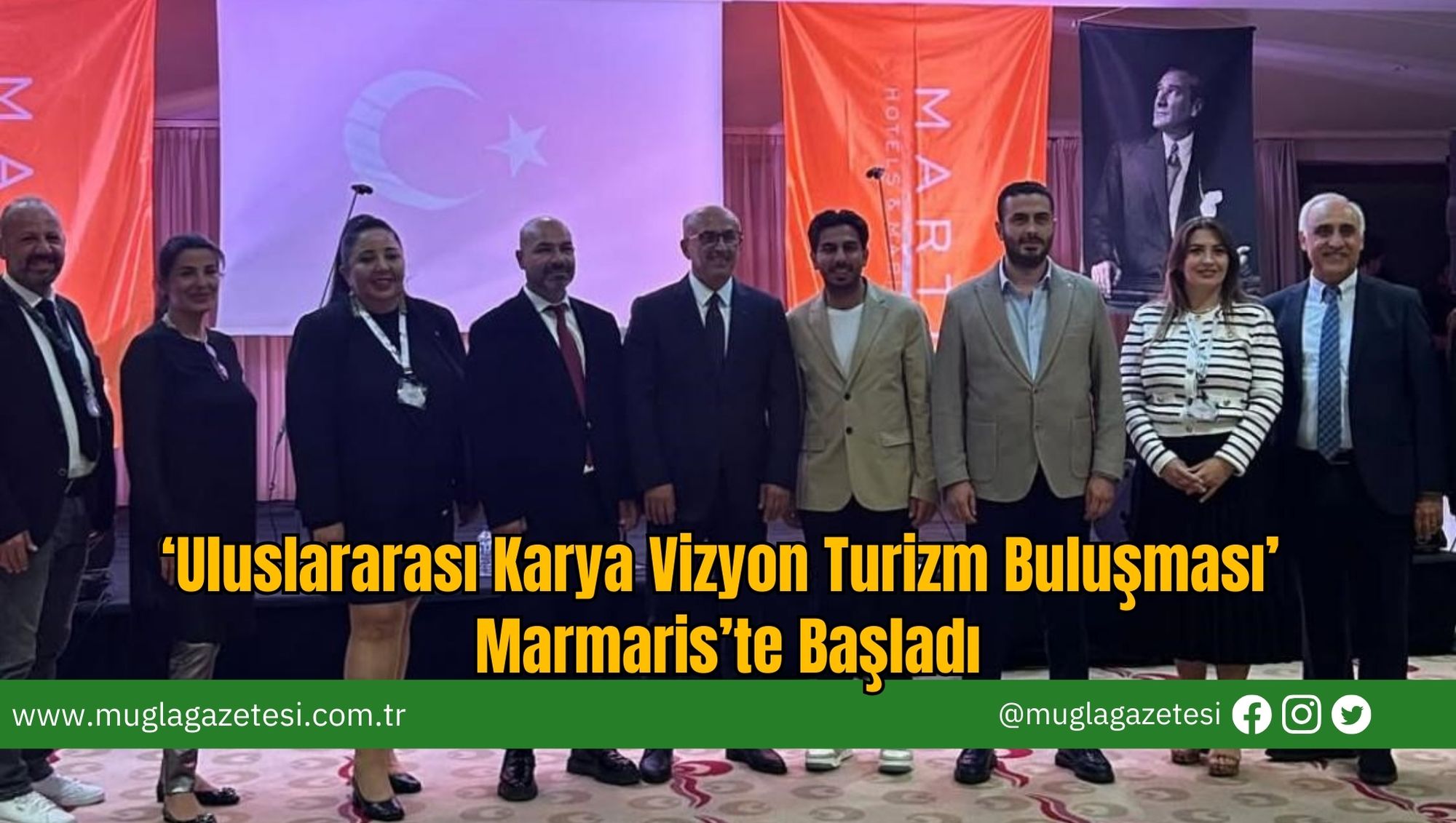 ‘Uluslararası Karya Vizyon Turizm Buluşması’ Marmaris’te Başladı