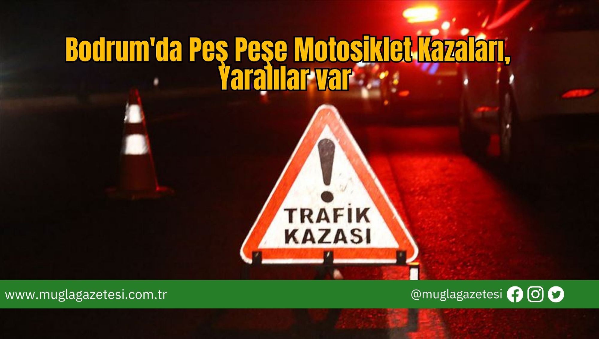 Bodrum'da Peş Peşe Motosiklet Kazaları, Yaralılar var