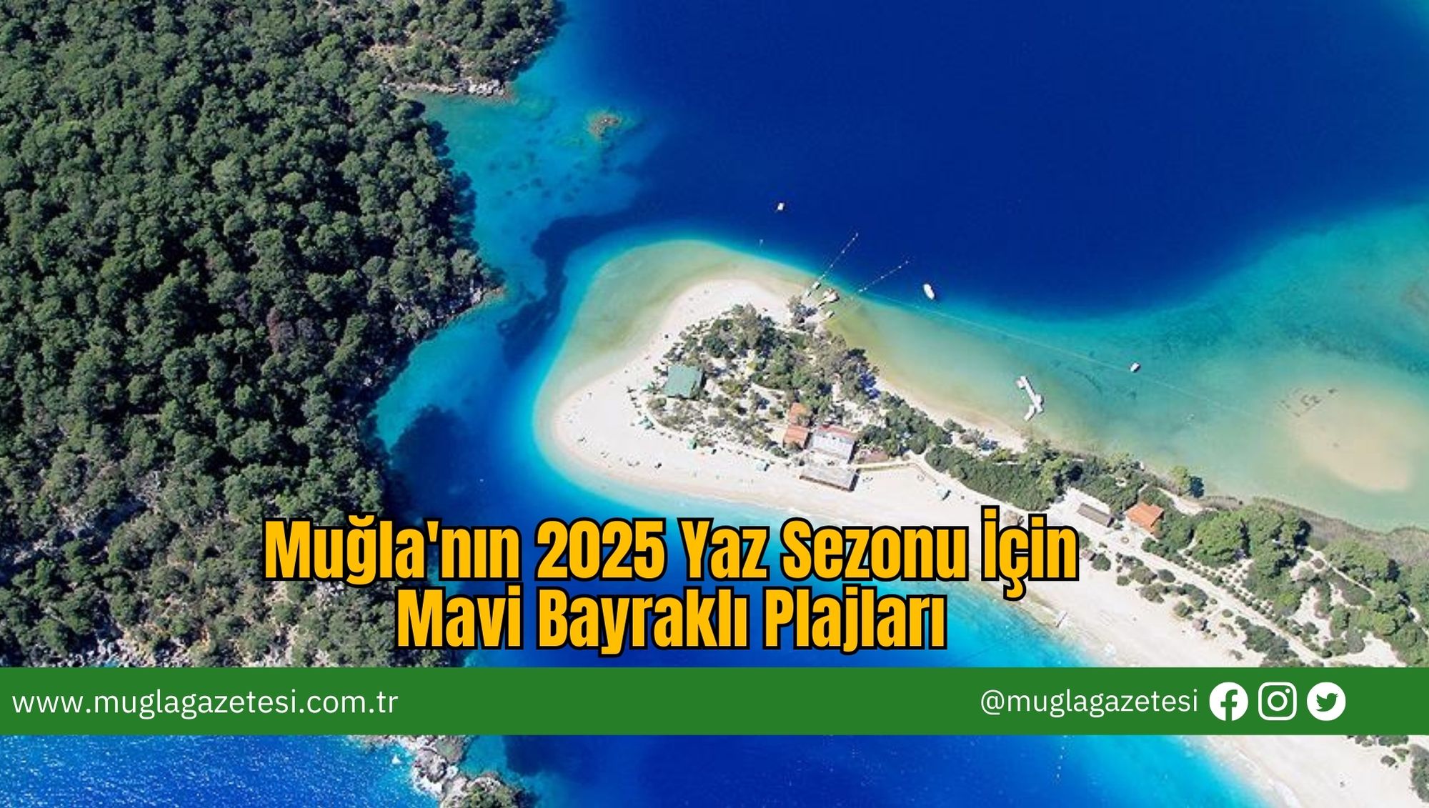 Muğla'nın 2025 Yaz Sezonu İçin Mavi Bayraklı Plajları