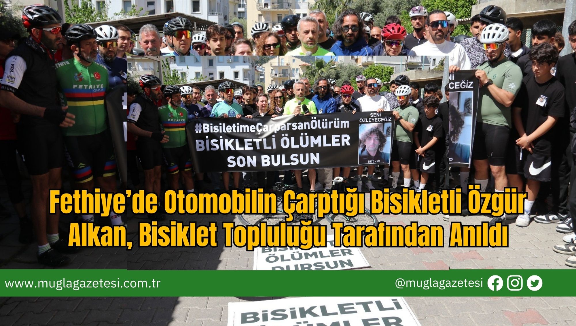 Fethiye’de Otomobilin Çarptığı Bisikletli Özgür Alkan, Bisiklet Topluluğu Tarafından Anıldı