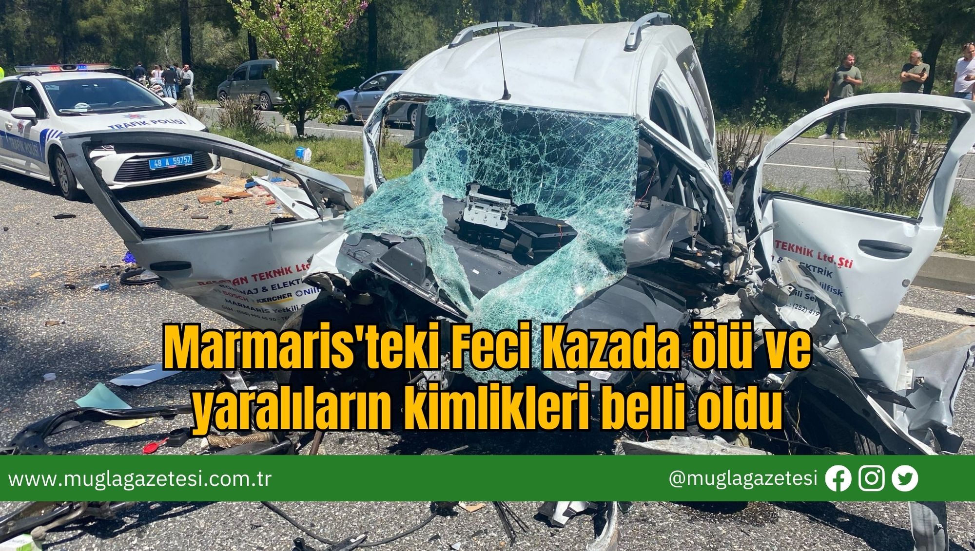 Marmaris'teki Feci Kazada ölü ve yaralıların kimlikleri belli oldu