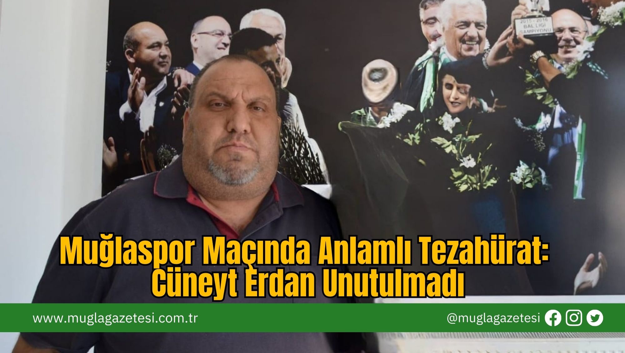 Muğlaspor Maçında Anlamlı Tezahürat: Cüneyt Erdan Unutulmadı