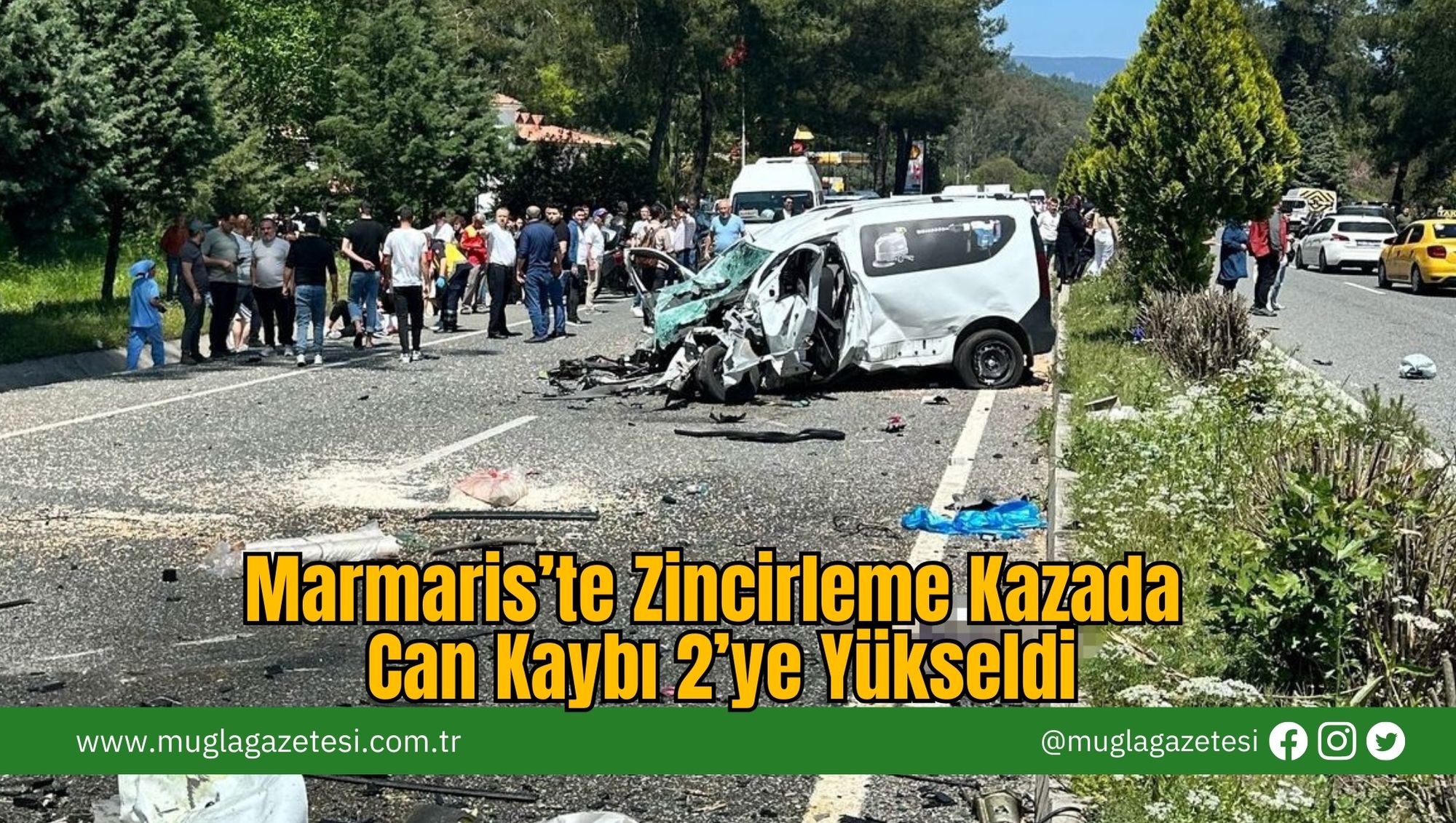 Marmaris’te Zincirleme Kazada Can Kaybı 2’ye Yükseldi