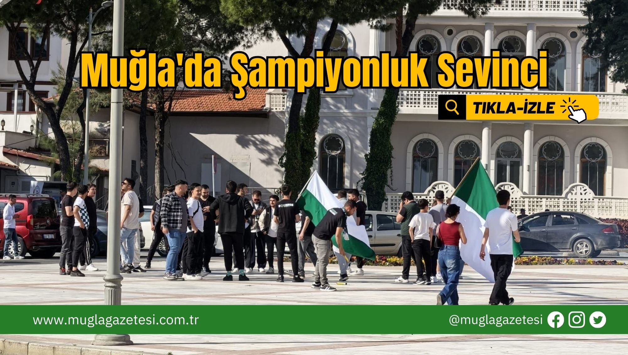 Muğla'da Şampiyonluk Sevinci