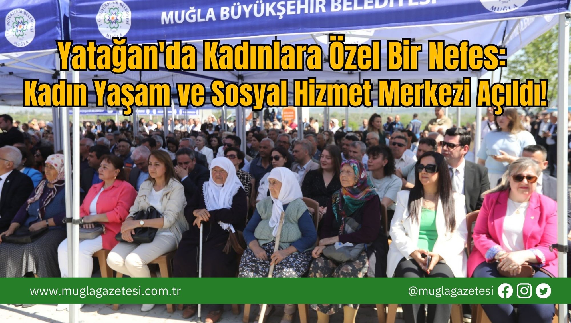 Yatağan'da Kadınlara Özel Bir Nefes: Kadın Yaşam ve Sosyal Hizmet Merkezi Açıldı!