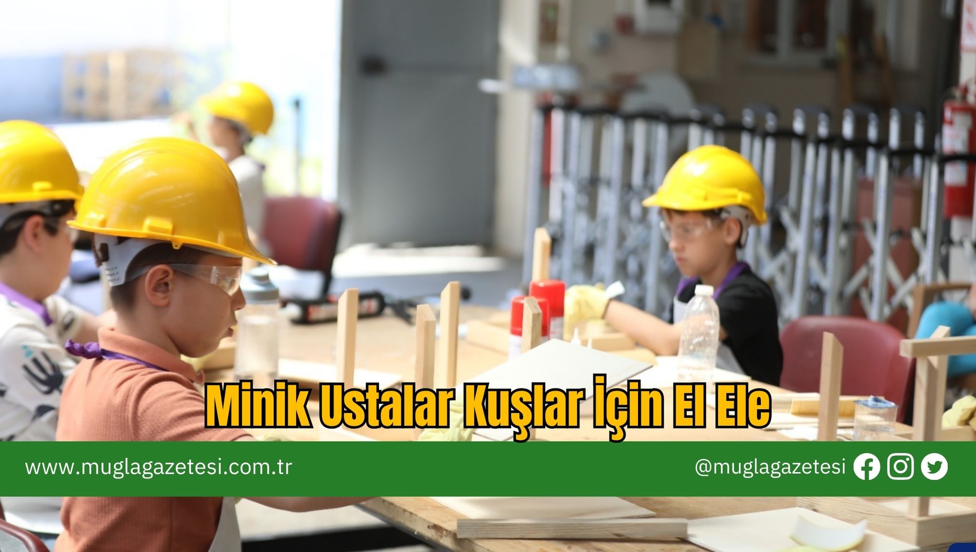 Minik Ustalar Kuşlar İçin El Ele