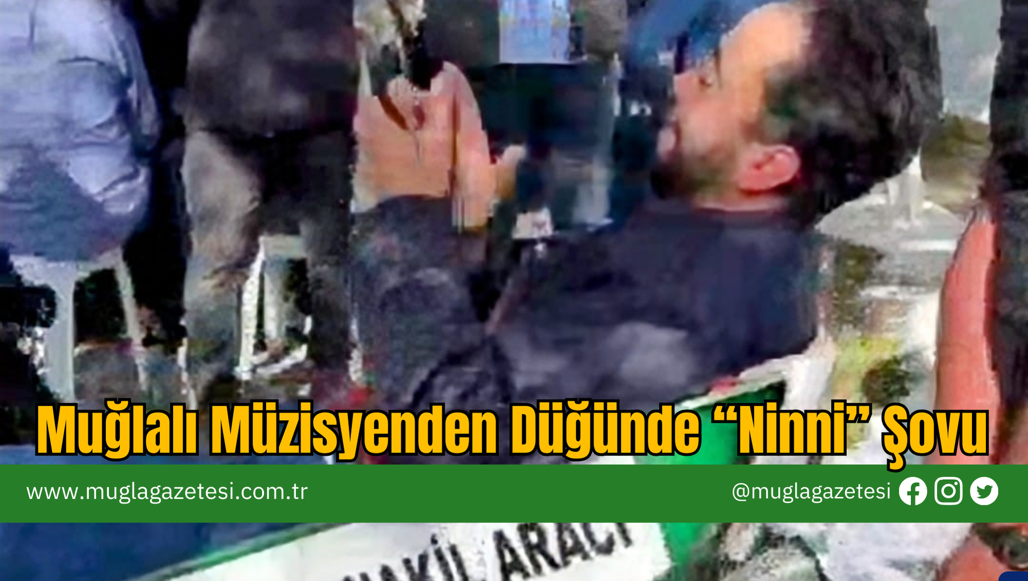 Muğlalı Müzisyenden Düğünde “Ninni” Şovu