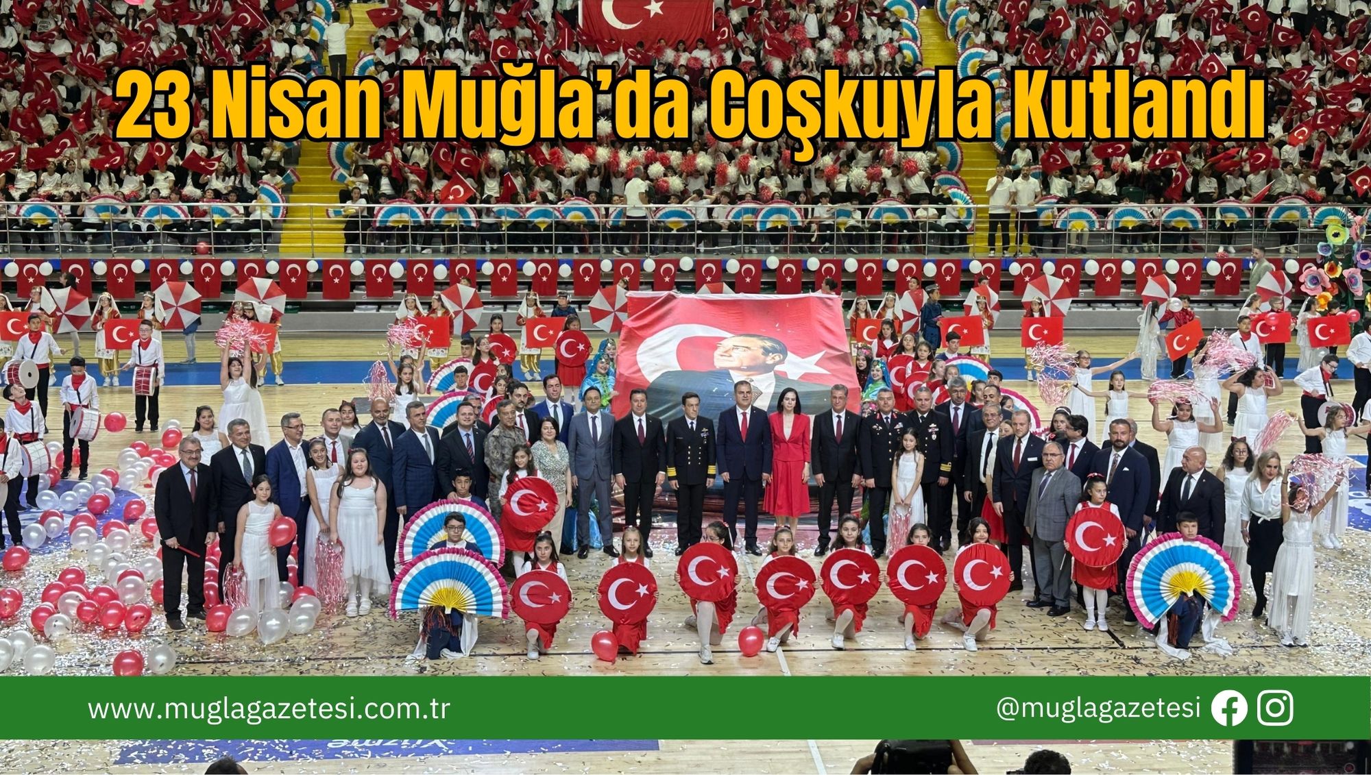23 Nisan Muğla’da Coşkuyla Kutlandı