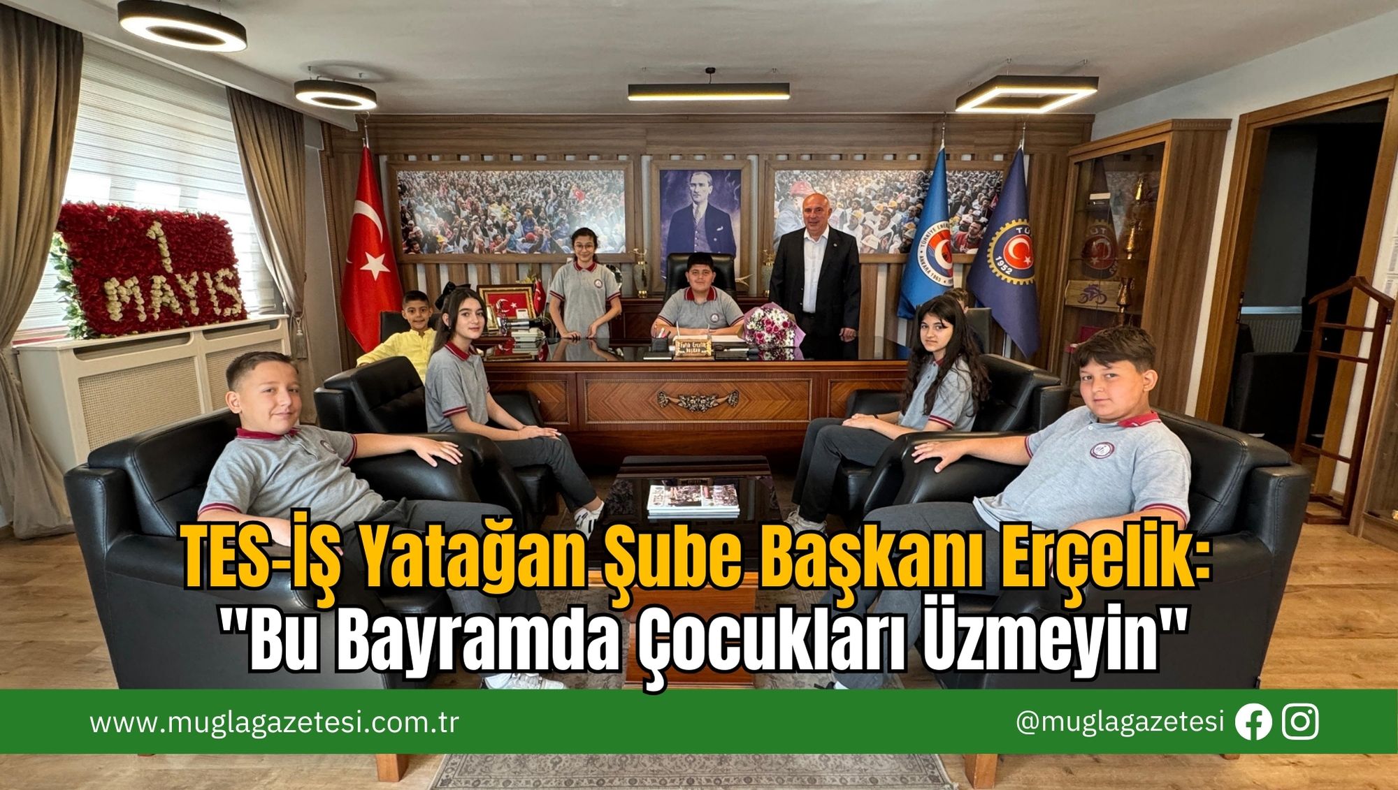 TES-İŞ Yatağan Şube Başkanı Erçelik: 