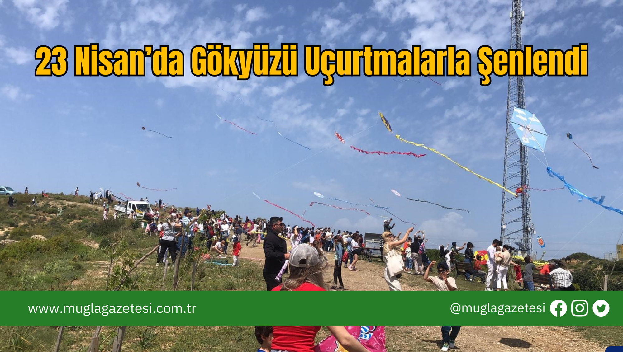 23 Nisan’da Gökyüzü Uçurtmalarla Şenlendi