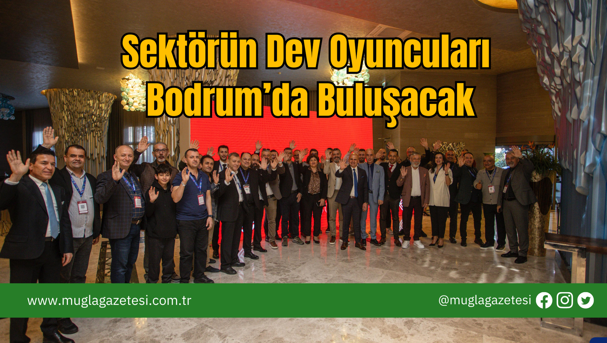 Sektörün Dev Oyuncuları Bodrum’da Buluşacak
