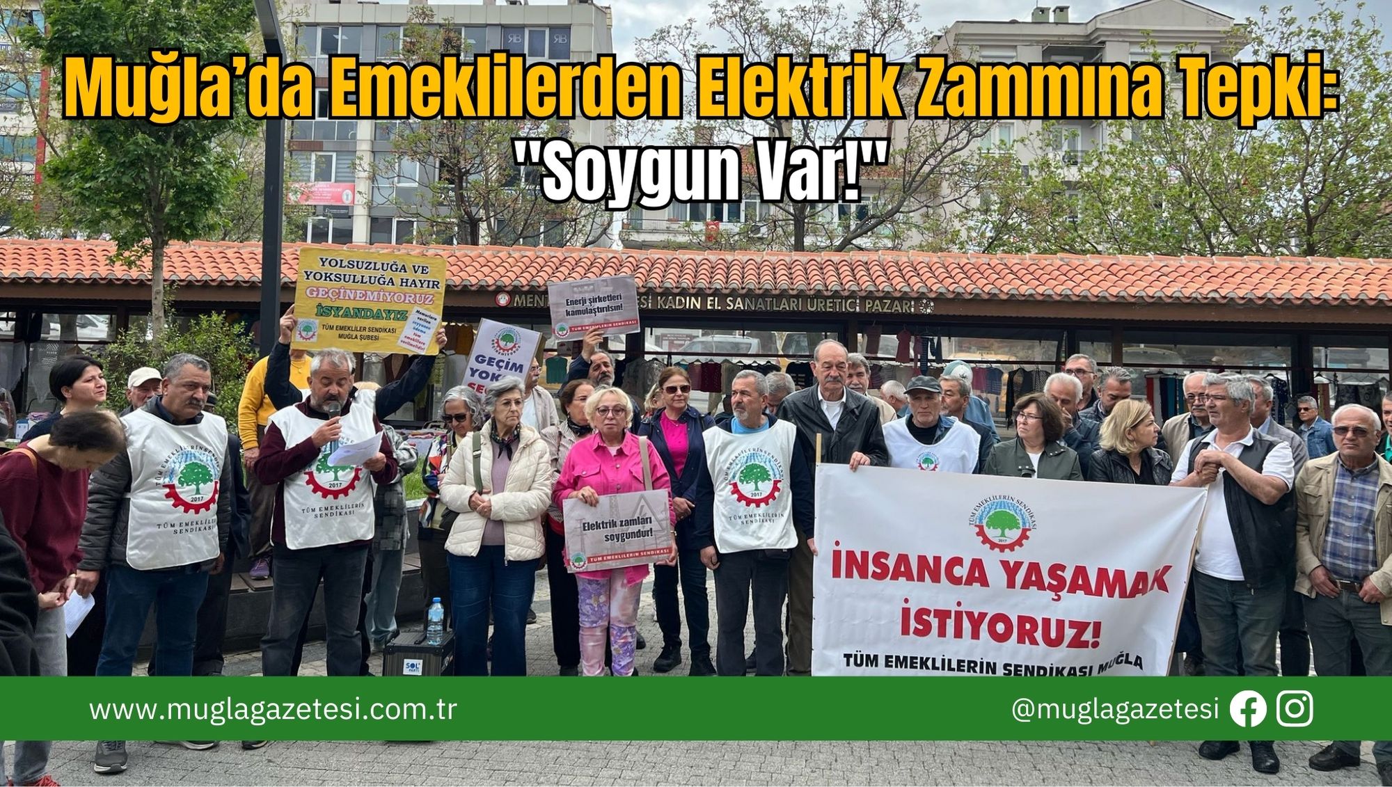 Muğla’da Emeklilerden Elektrik Zammına Tepki: 