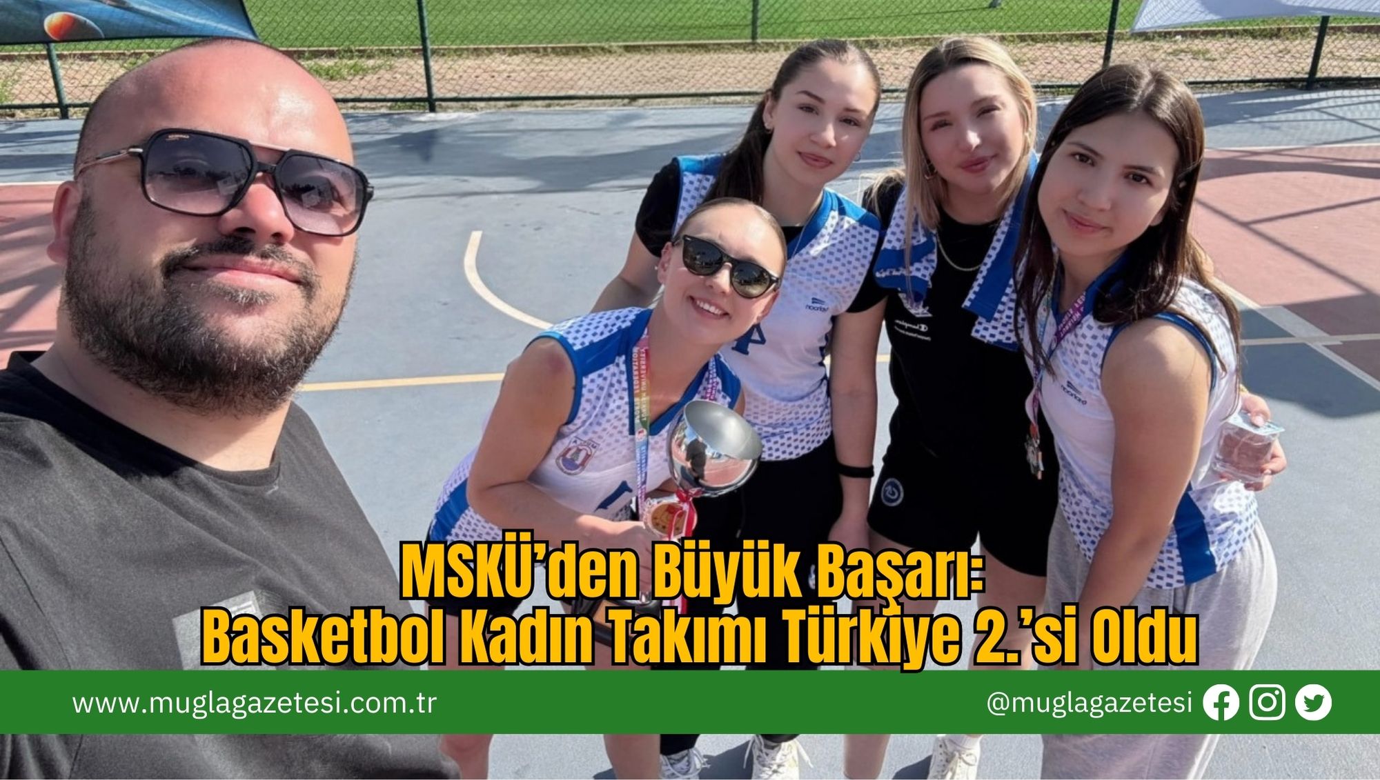 MSKÜ’den Büyük Başarı: Basketbol Kadın Takımı Türkiye 2.’si Oldu