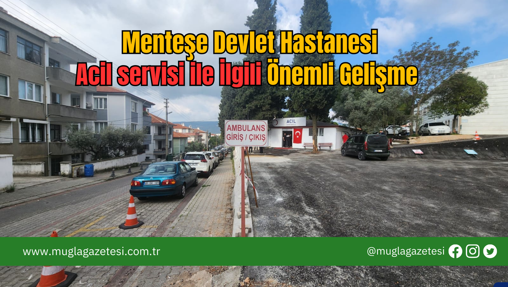 Menteşe Devlet Hastanesi Acil Servisi İle İlgili Önemli Gelişme