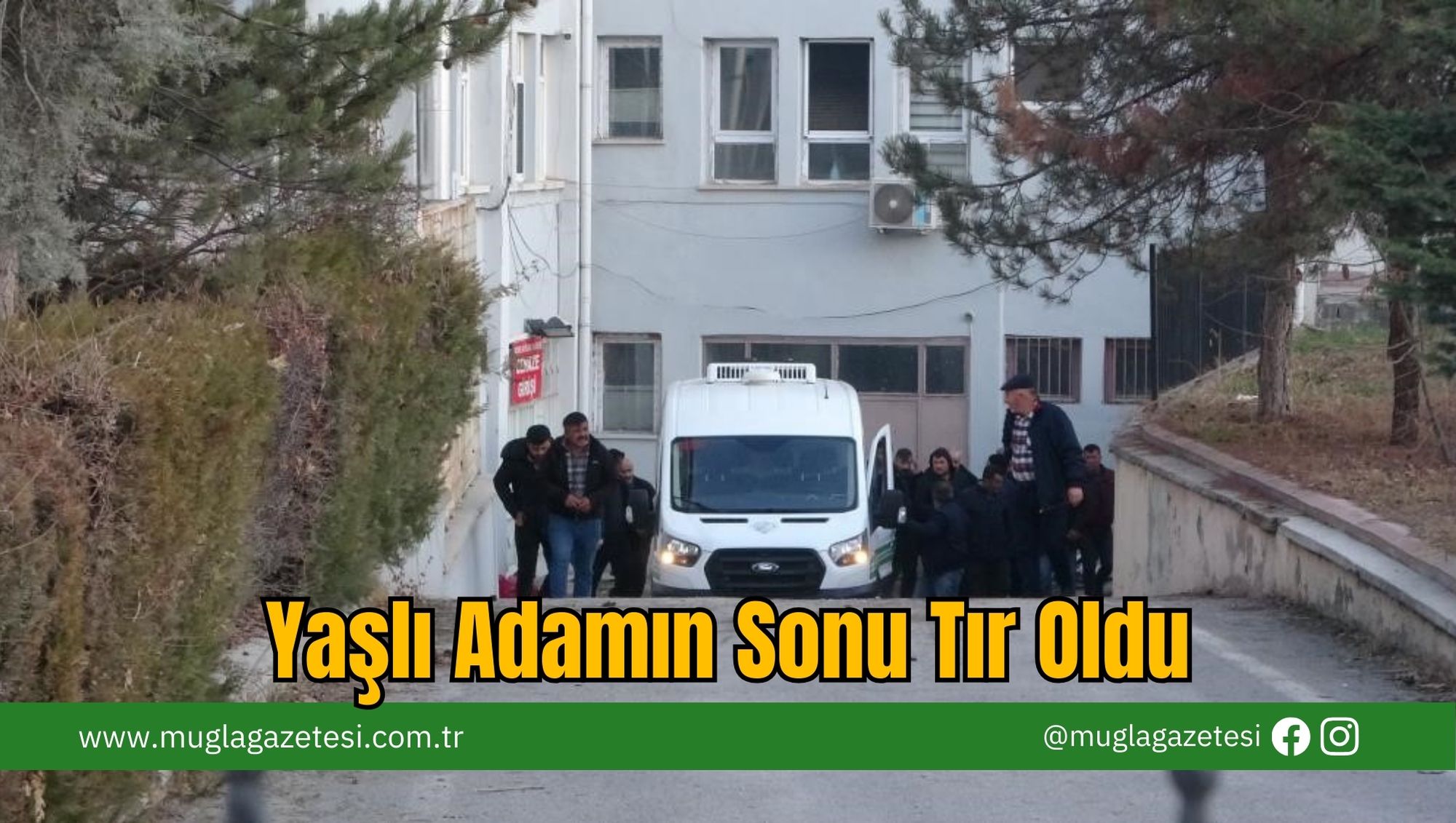 Yaşlı Adamın Sonu Tır Oldu