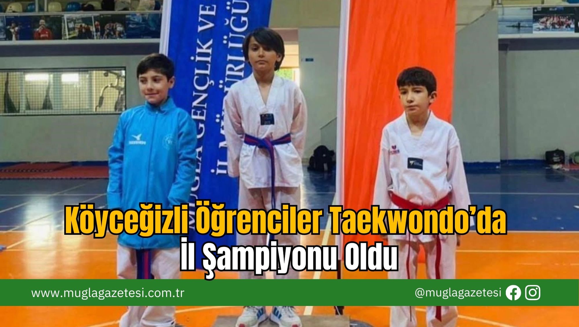 Köyceğizli Öğrenciler Taekwondo’da İl Şampiyonu Oldu