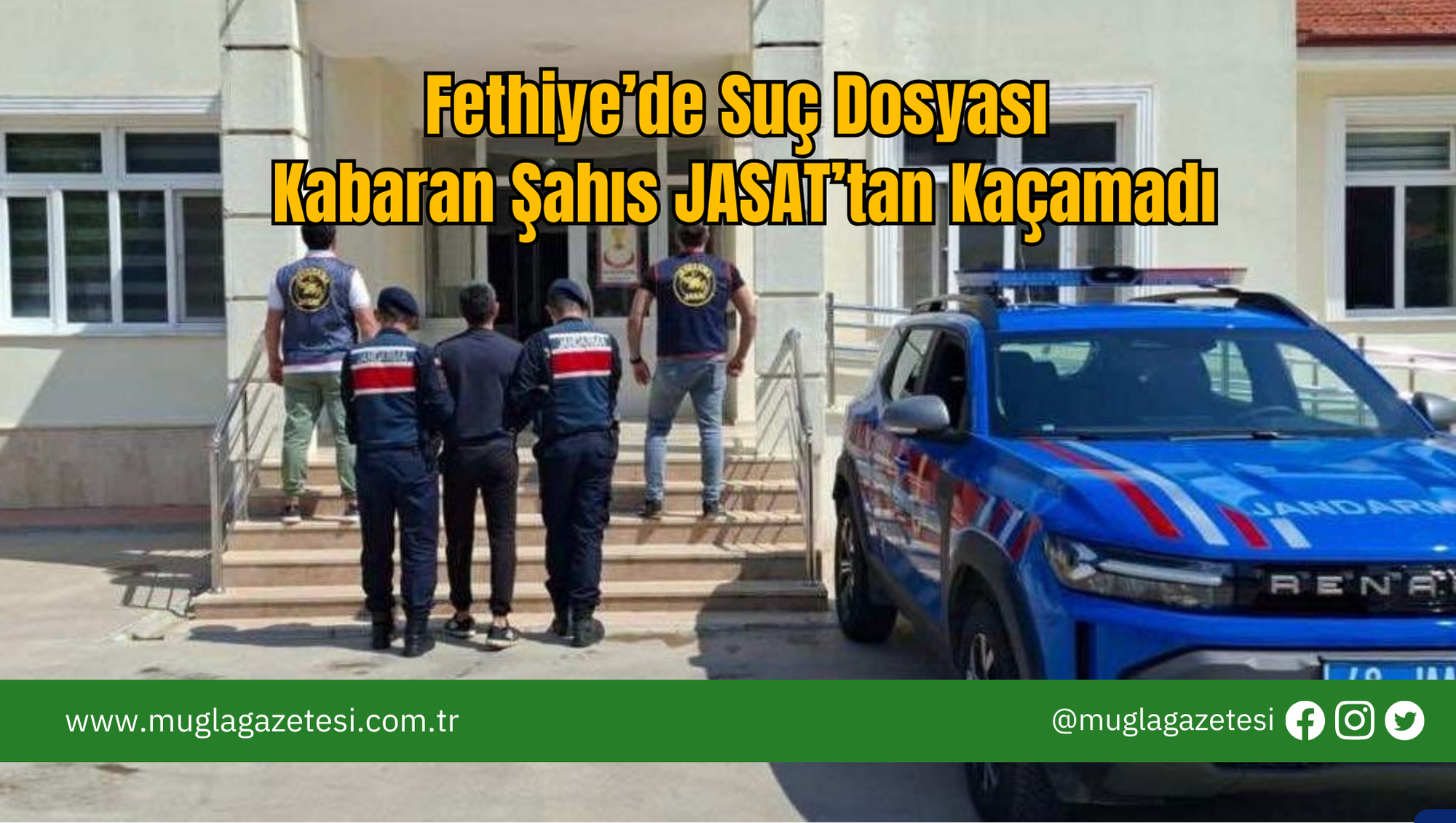 Fethiye’de Suç Dosyası Kabaran Şahıs JASAT’tan Kaçamadı