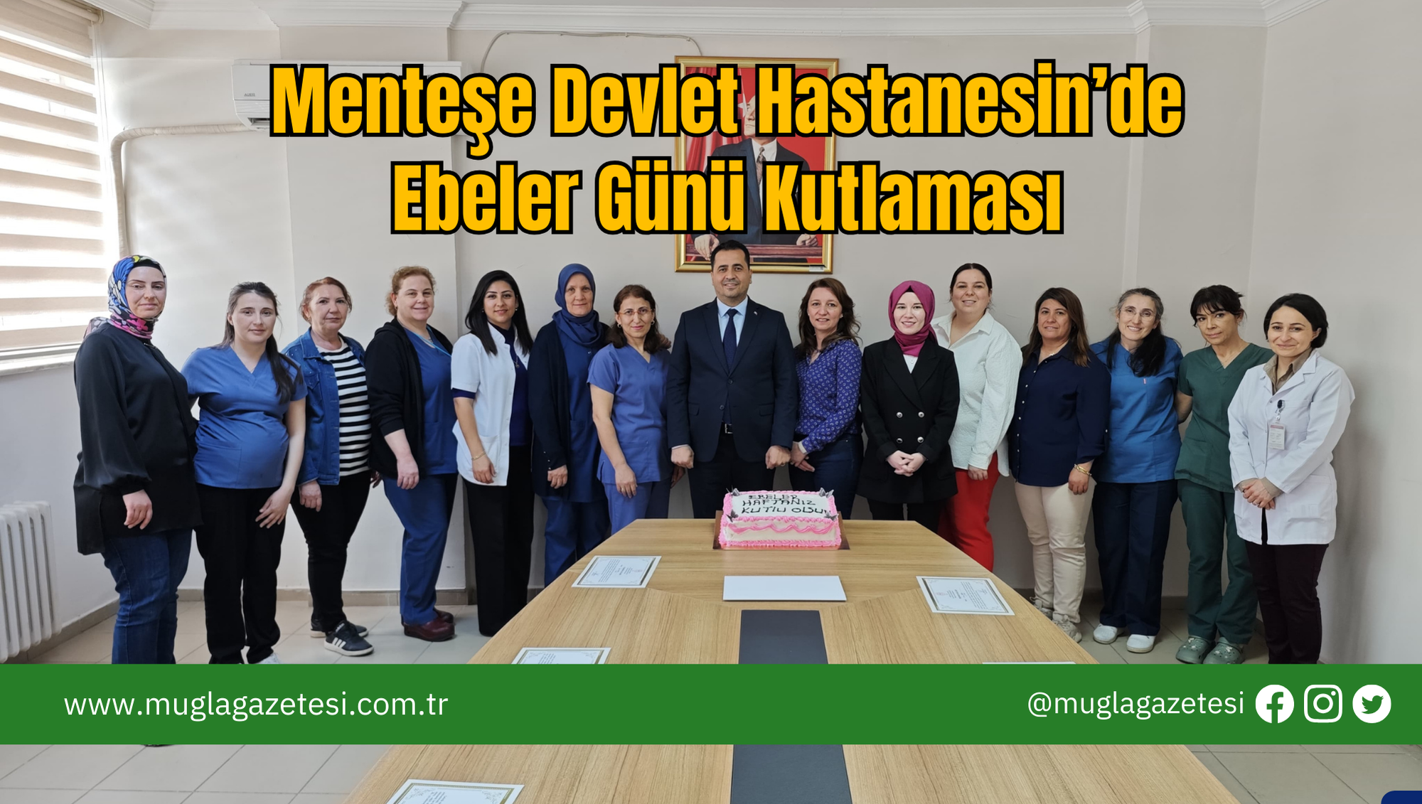 Menteşe Devlet Hastanesin’de Ebeler Günü Kutlaması