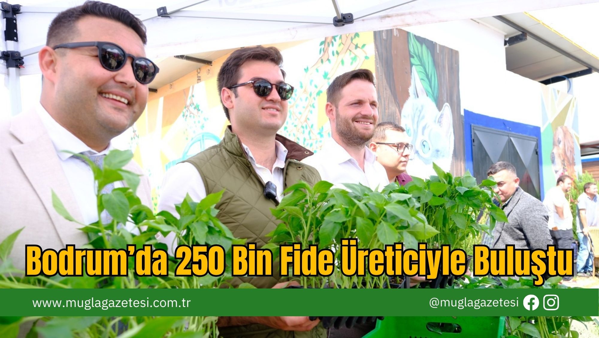 Bodrum’da 250 Bin Fide Üreticiyle Buluştu