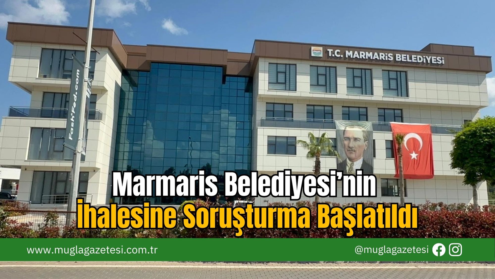 Marmaris Belediyesi’nin İhalesine Soruşturma Başlatıldı
