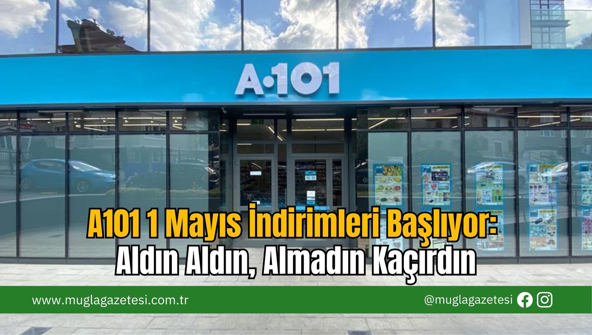 A101 1 Mayıs İndirimleri Başlıyor: Aldın Aldın, Almadın Kaçırdın