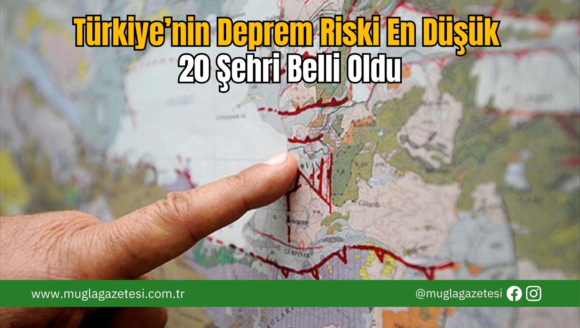 Türkiye’nin Deprem Riski En Düşük 20 Şehri Belli Oldu