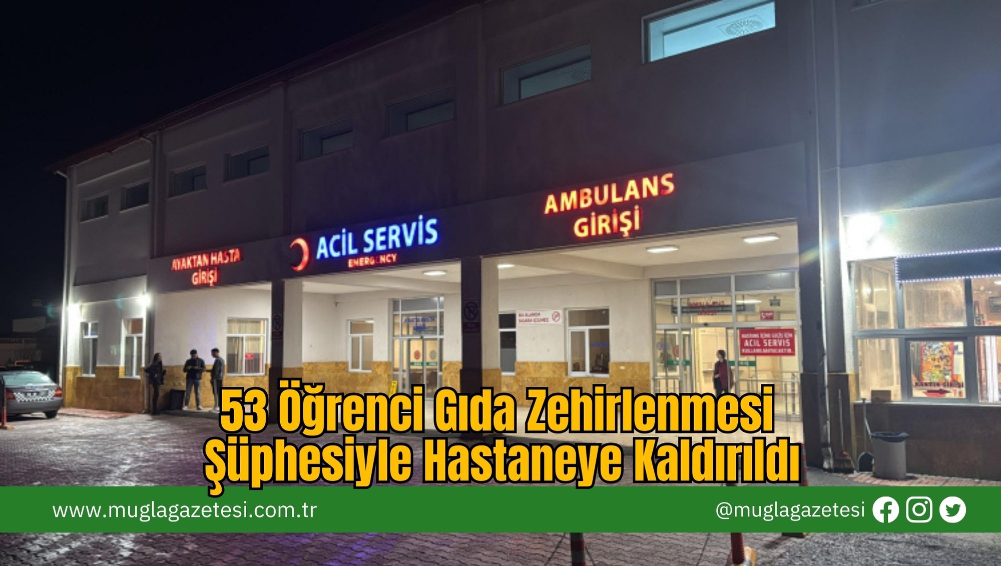 53 Öğrenci Gıda Zehirlenmesi Şüphesiyle Hastaneye Kaldırıldı
