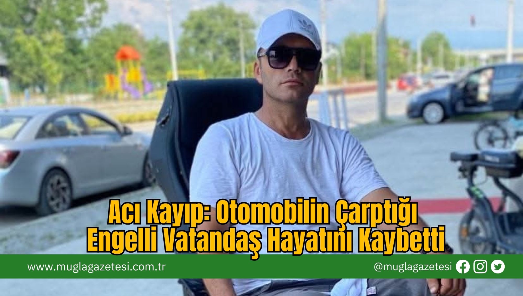 Acı Kayıp: Otomobilin Çarptığı Engelli Vatandaş Hayatını Kaybetti