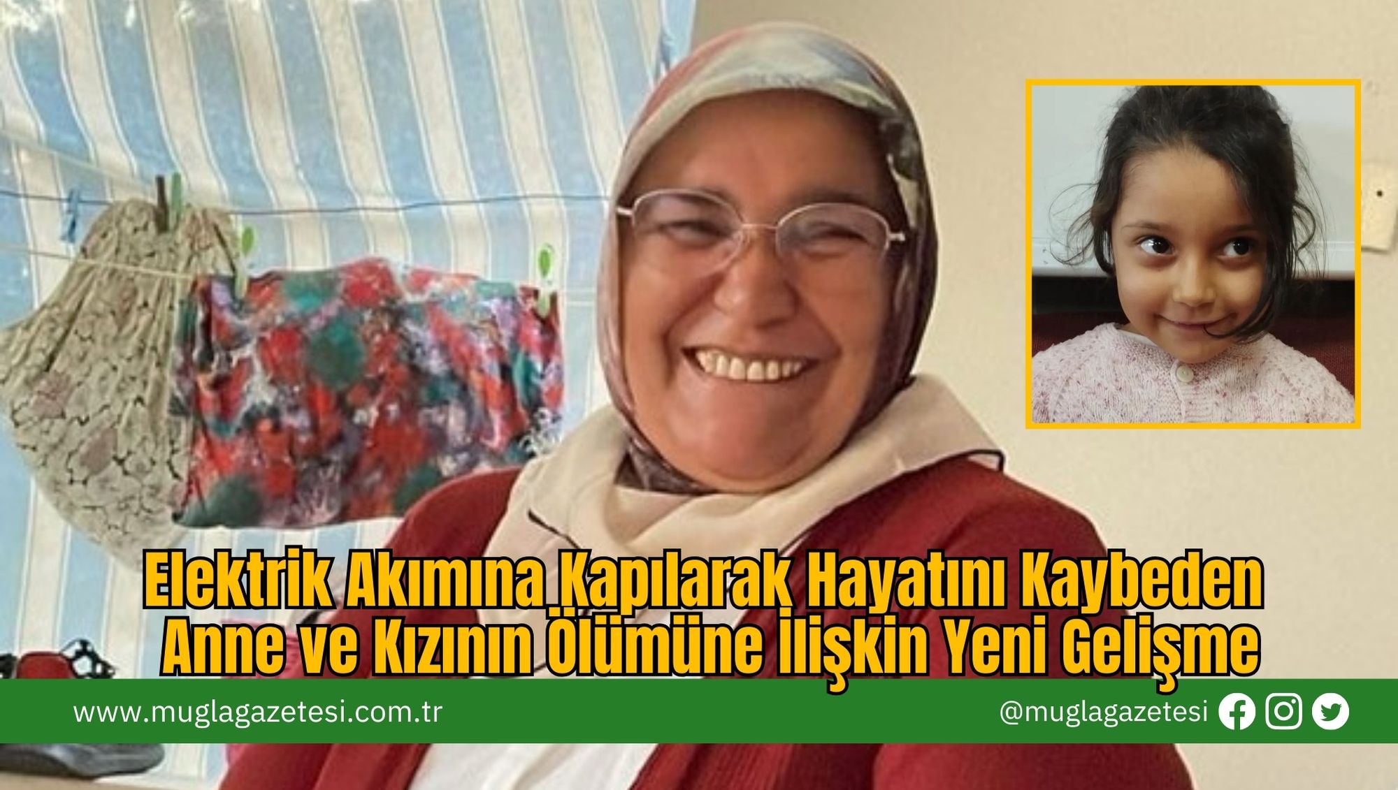 Elektrik Akımına Kapılarak Hayatını Kaybeden Anne ve Kızının Ölümüne İlişkin Yeni Gelişme