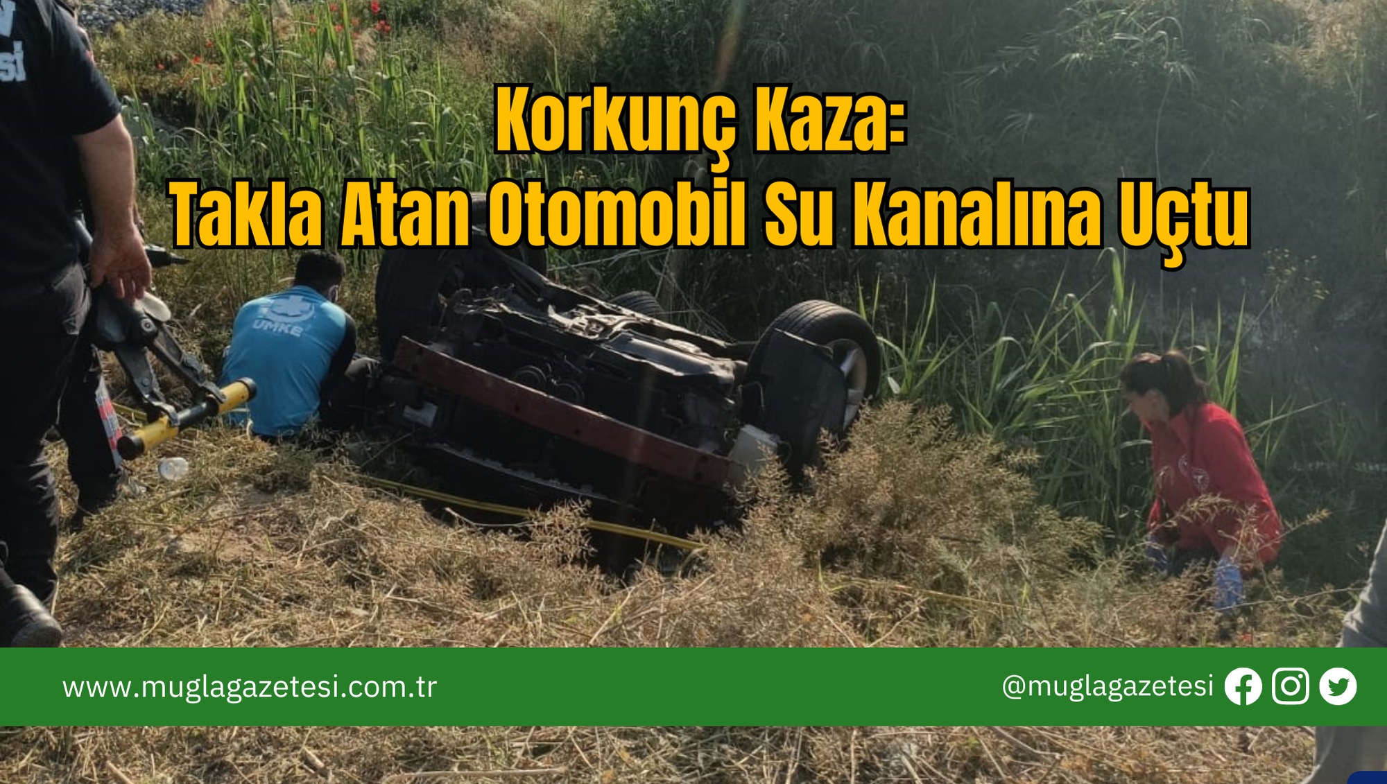 Korkunç Kaza: Takla Atan Otomobil Su Kanalına Uçtu