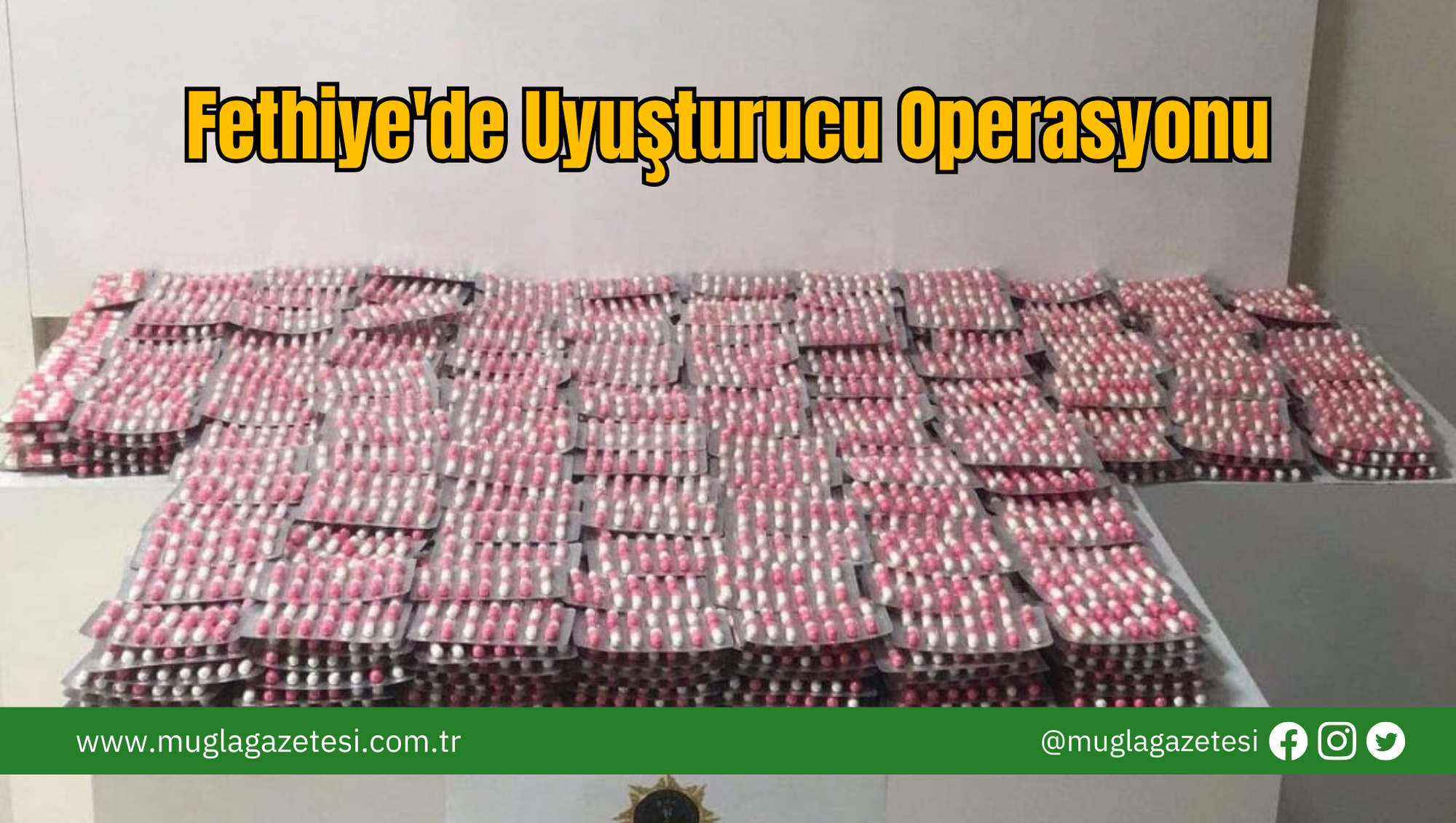 Fethiye'de Yasaklı Madde Operasyonu