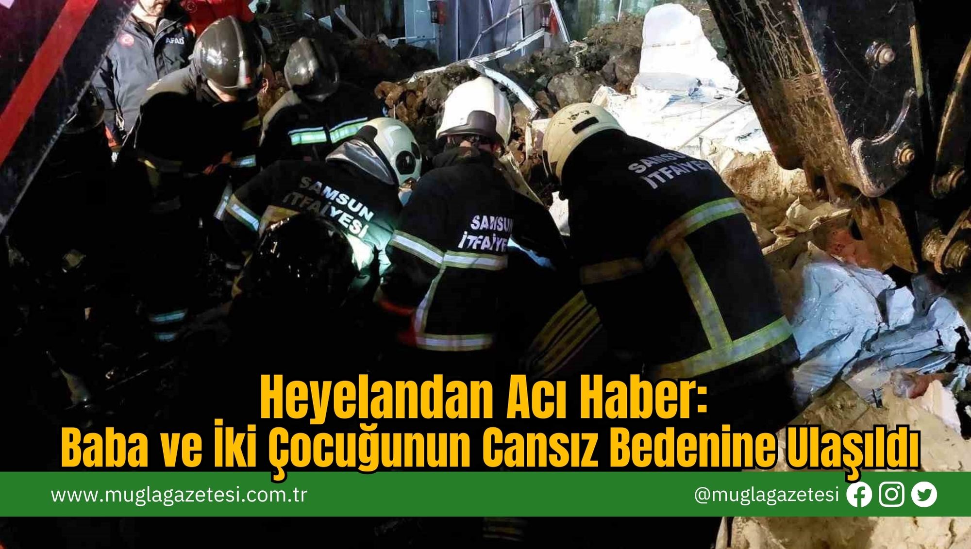 Heyelandan Acı Haber: Baba ve İki Çocuğunun Cansız Bedenine Ulaşıldı