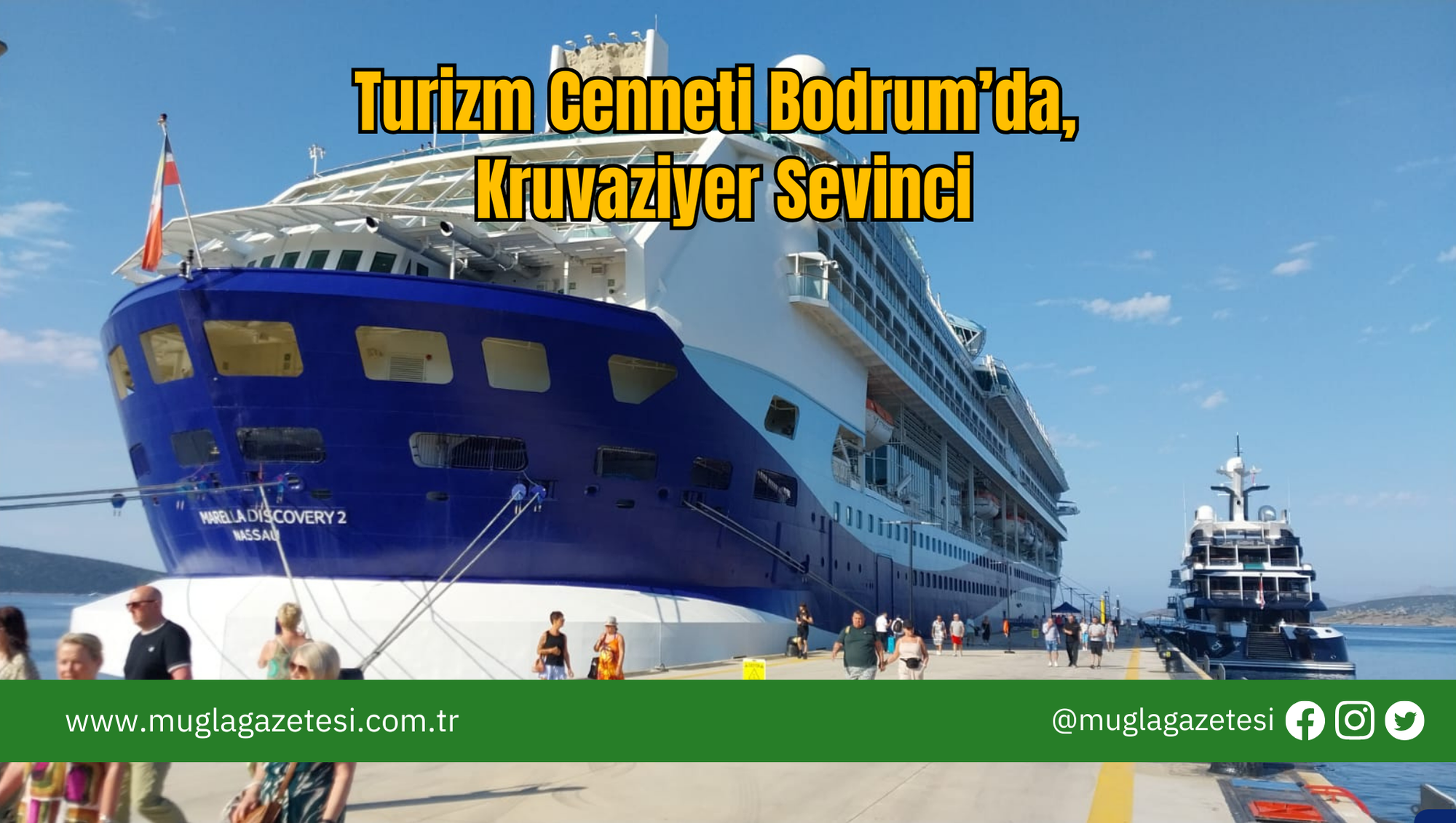 Turizm Cenneti Bodrum’da, Kruvaziyer Sevinci