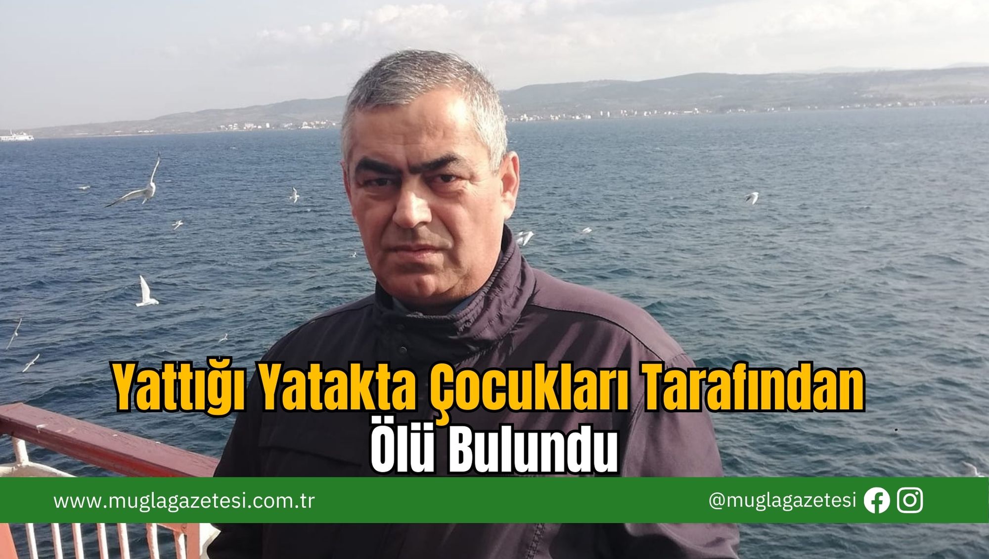 Yattığı Yatakta Çocukları Tarafından Ölü Bulundu