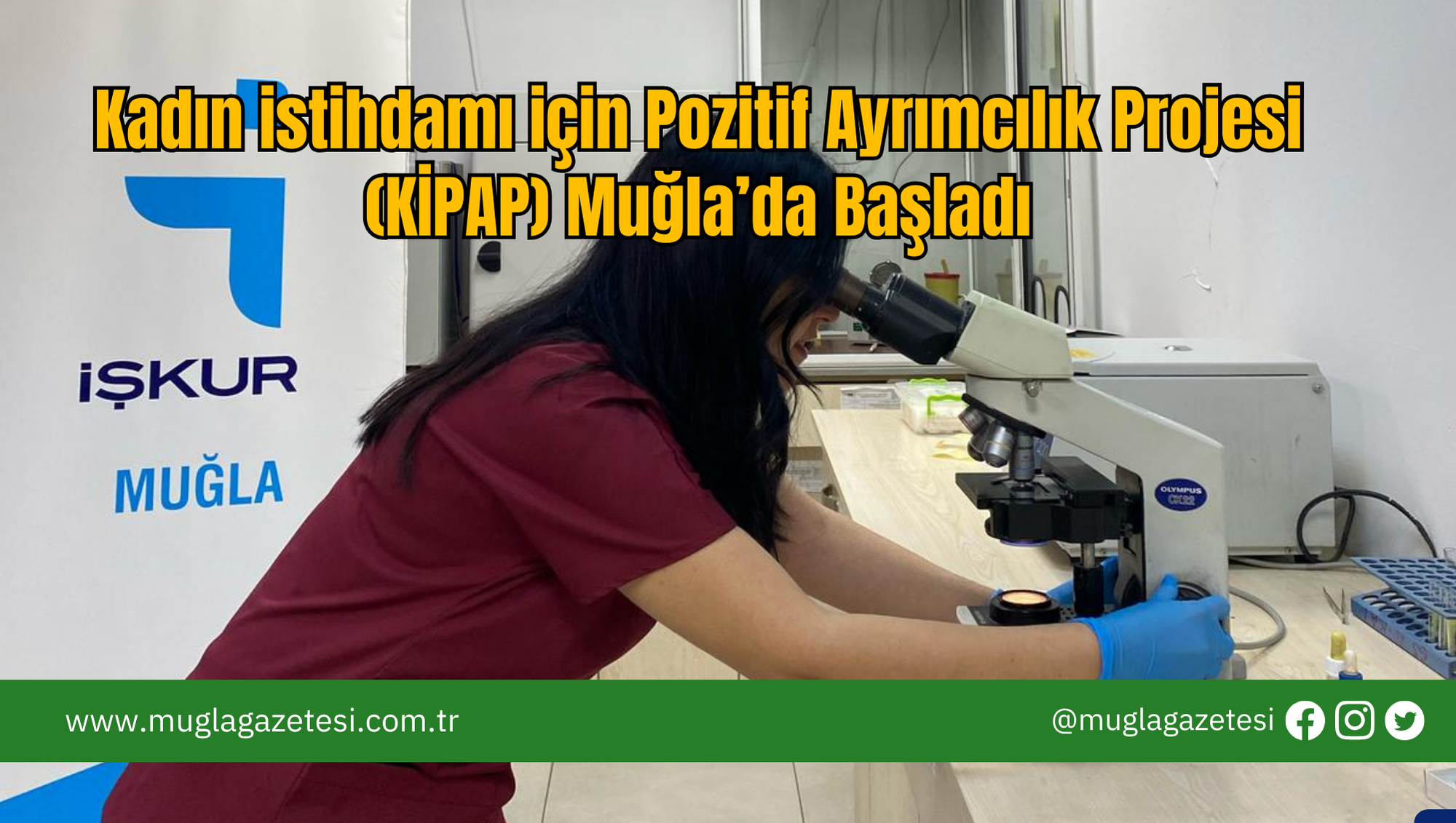 Kadın istihdamı için Pozitif Ayrımcılık Projesi (KİPAP) Muğla’da Başladı