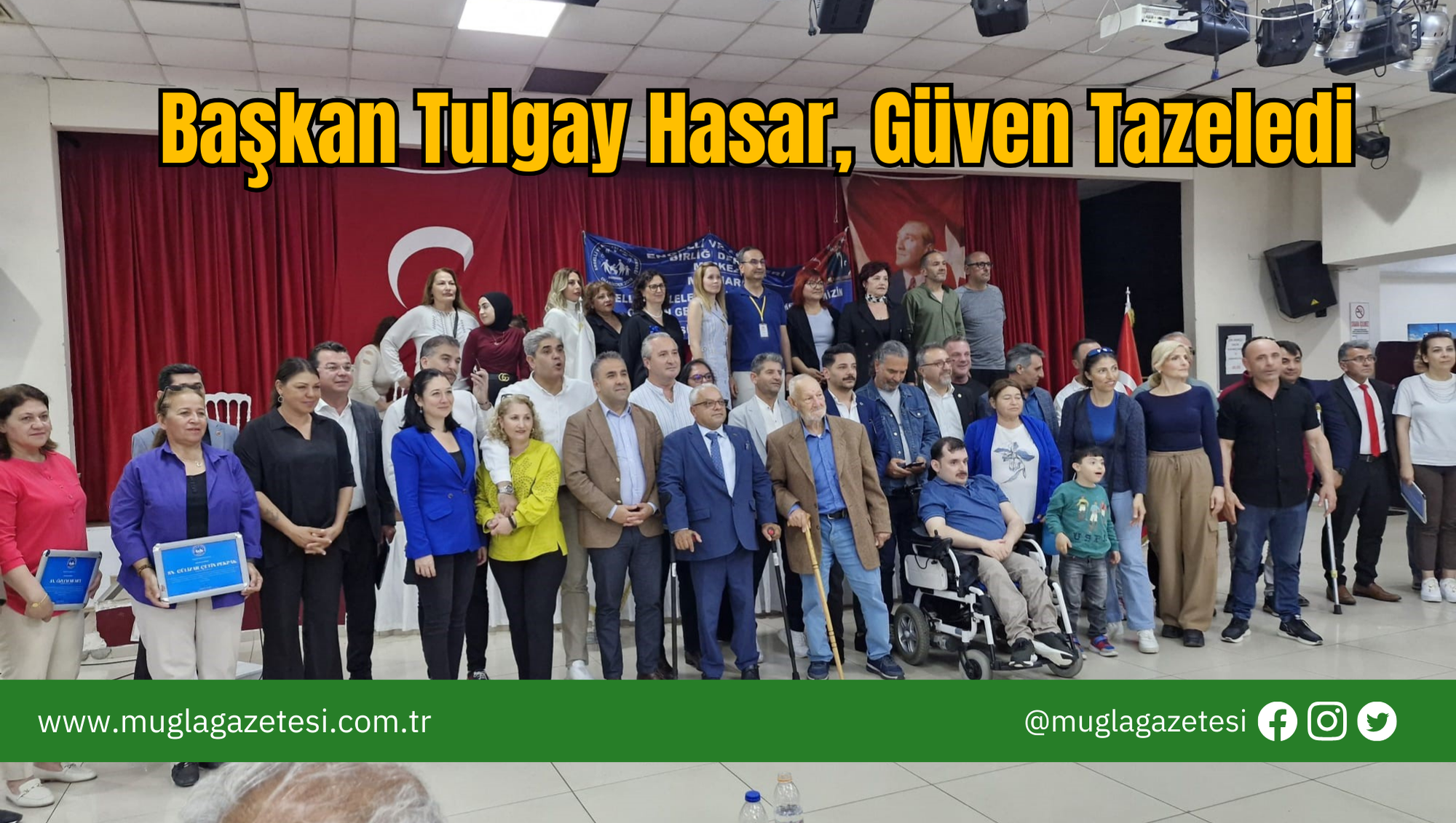 Başkan Tulgay Hasar, Güven Tazeledi