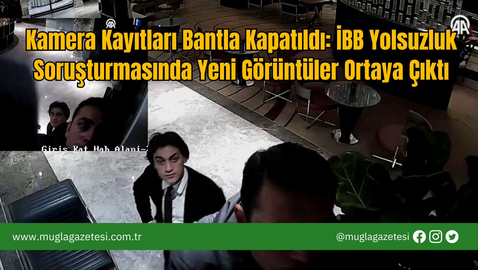 Kamera Kayıtları Bantla Kapatıldı: İBB Yolsuzluk Soruşturmasında Yeni Görüntüler Ortaya Çıktı