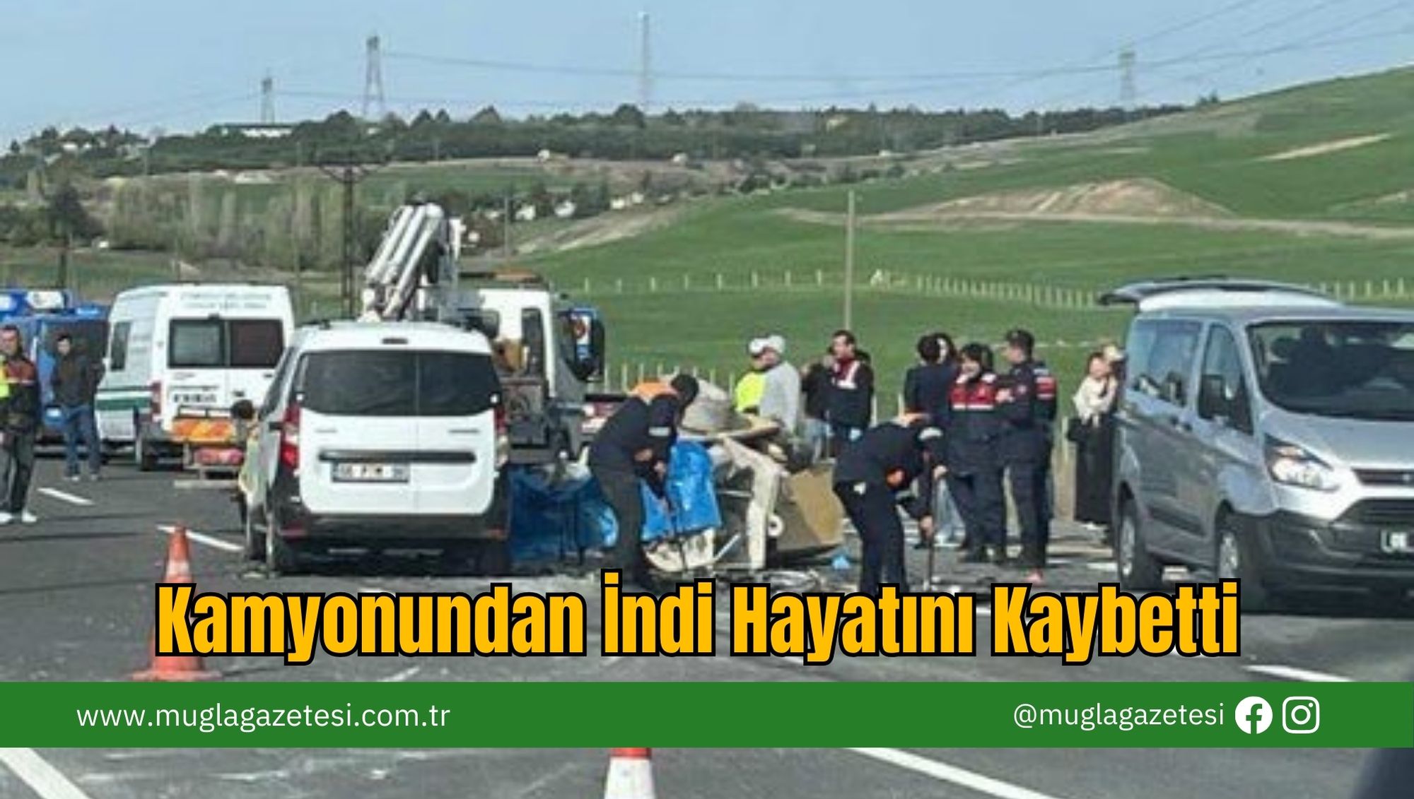 Kamyonundan İndi Hayatını Kaybetti