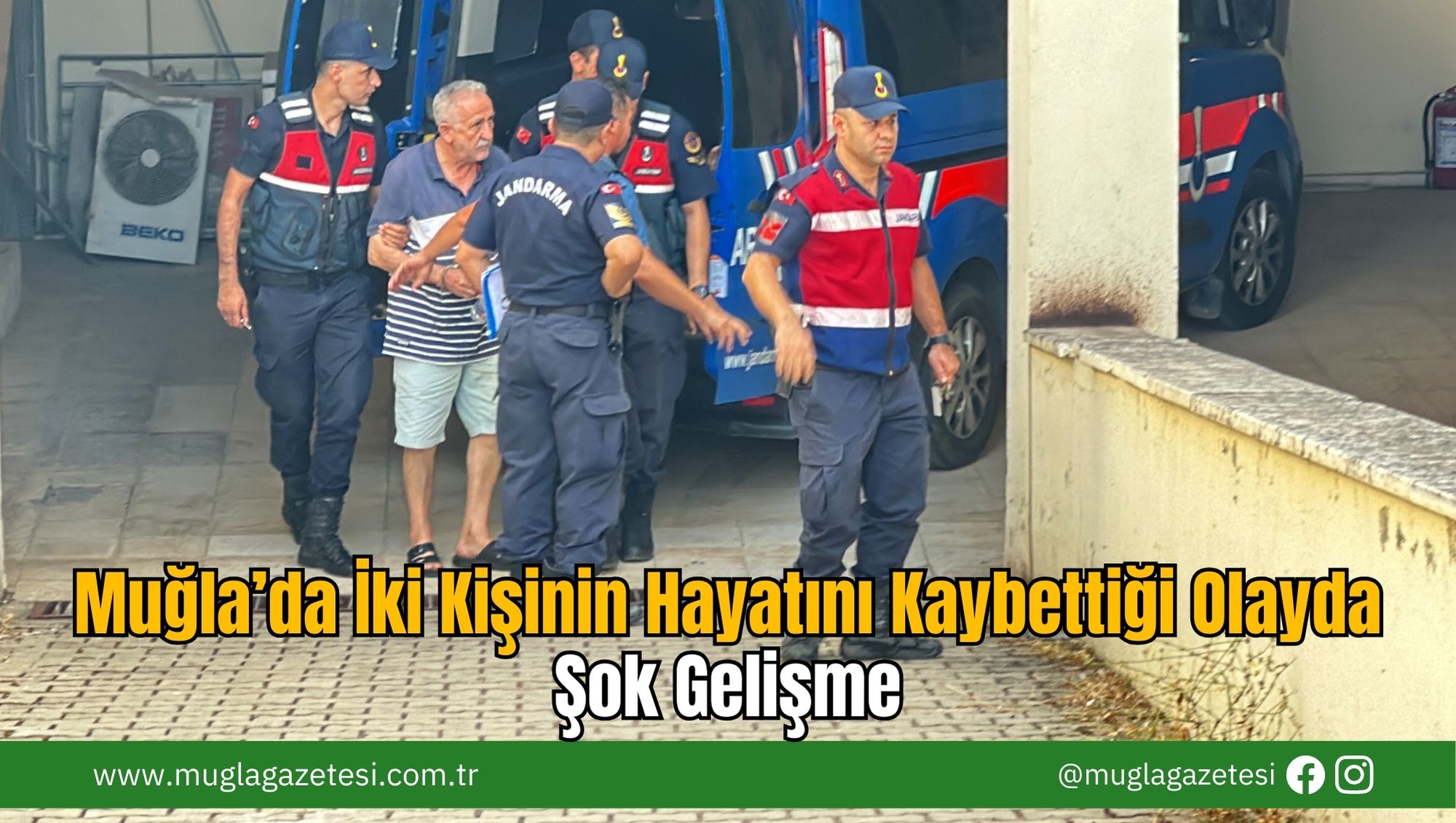 Muğla’da İki Kişinin Hayatını Kaybettiği Olayda Şok Gelişme