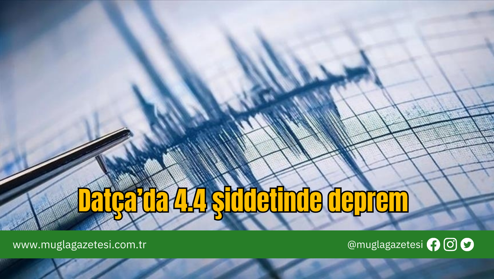 Datça’da 4.4 şiddetinde deprem