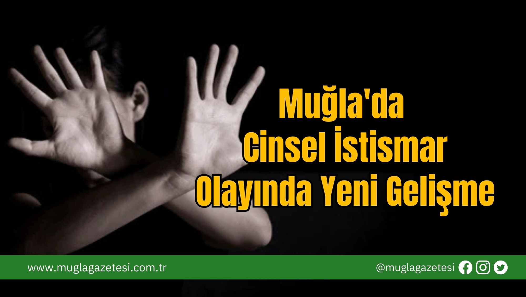 Muğla'da Cinsel İstismar Olayında Yeni Gelişme