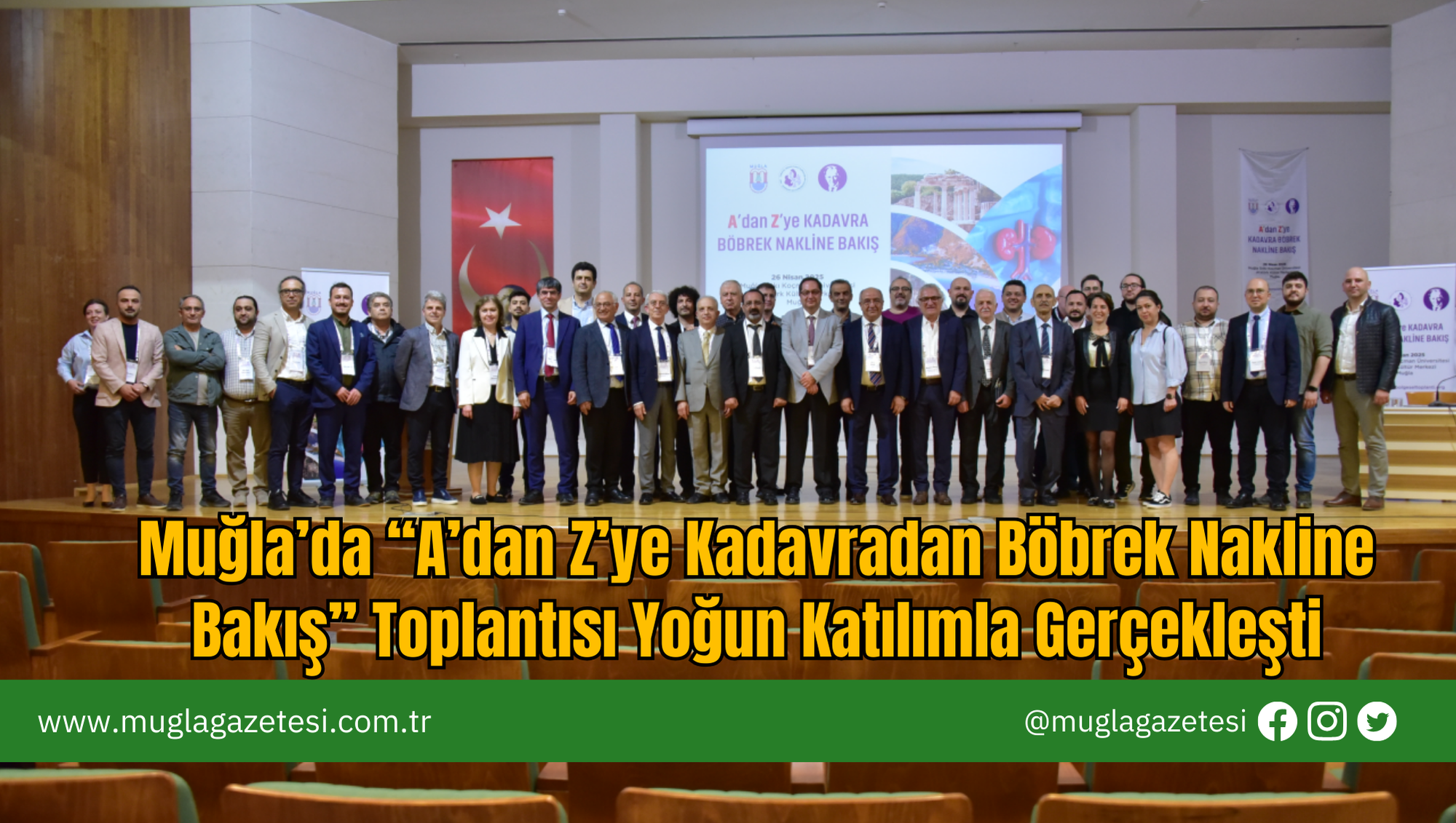 Muğla’da “A’dan Z’ye Kadavradan Böbrek Nakline Bakış” Toplantısı Yoğun Katılımla Gerçekleşti