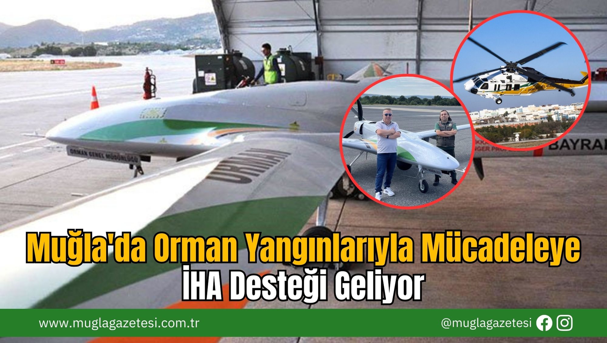 Muğla'da Orman Yangınlarıyla Mücadeleye İHA Desteği Geliyor